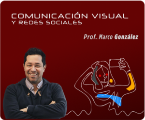 Comunicación visual y RRSS - Marco Tulio Gonzalez